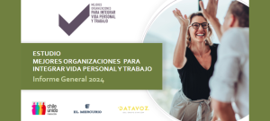Lee más sobre el artículo Resultados 2024: Conoce los principales hallazgos y conclusiones del Informe General de la última edición del Estudio “Mejores Organizaciones para Integrar Vida Personal y Trabajo”.