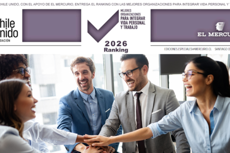 Edición Especial de El Mercurio: Los elementos clave de una organización para ser un mejor lugar para integrar vida personal y trabajo