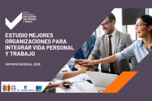 Lee más sobre el artículo Conoce los resultados del Estudio “Mejores Organizaciones para Integrar Vida Personal y Trabajo” de Fundación Chile Unido.